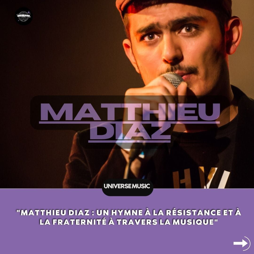 Matthieu Diaz à Universe__Music
